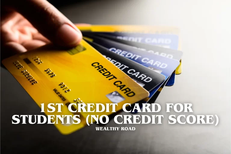 1st Credit Card for Students (No Credit Score)